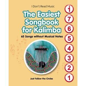 The Easiest Songbook for Kalimba. 65 Songs without Musical Notes -- Helen Winter